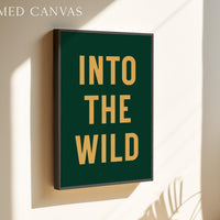Into the Wild Print, Adventure Hiking Decor, Outdoor Typography, Nature Lover Gift, Cabin Wall Art