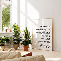 There is hardship in everything except eating pancakes. Charles Spurgeon Quote,  Typography Art Print,  Foodie,  Witty,  Gift