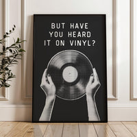 But Have You Heard It on Vinyl Print, Record Wall Art, Retro Collector Gift