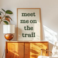 Meet Me on the Trail Wall Art,  Hiking Typography Print,  Outdoor Adventure Home Decor