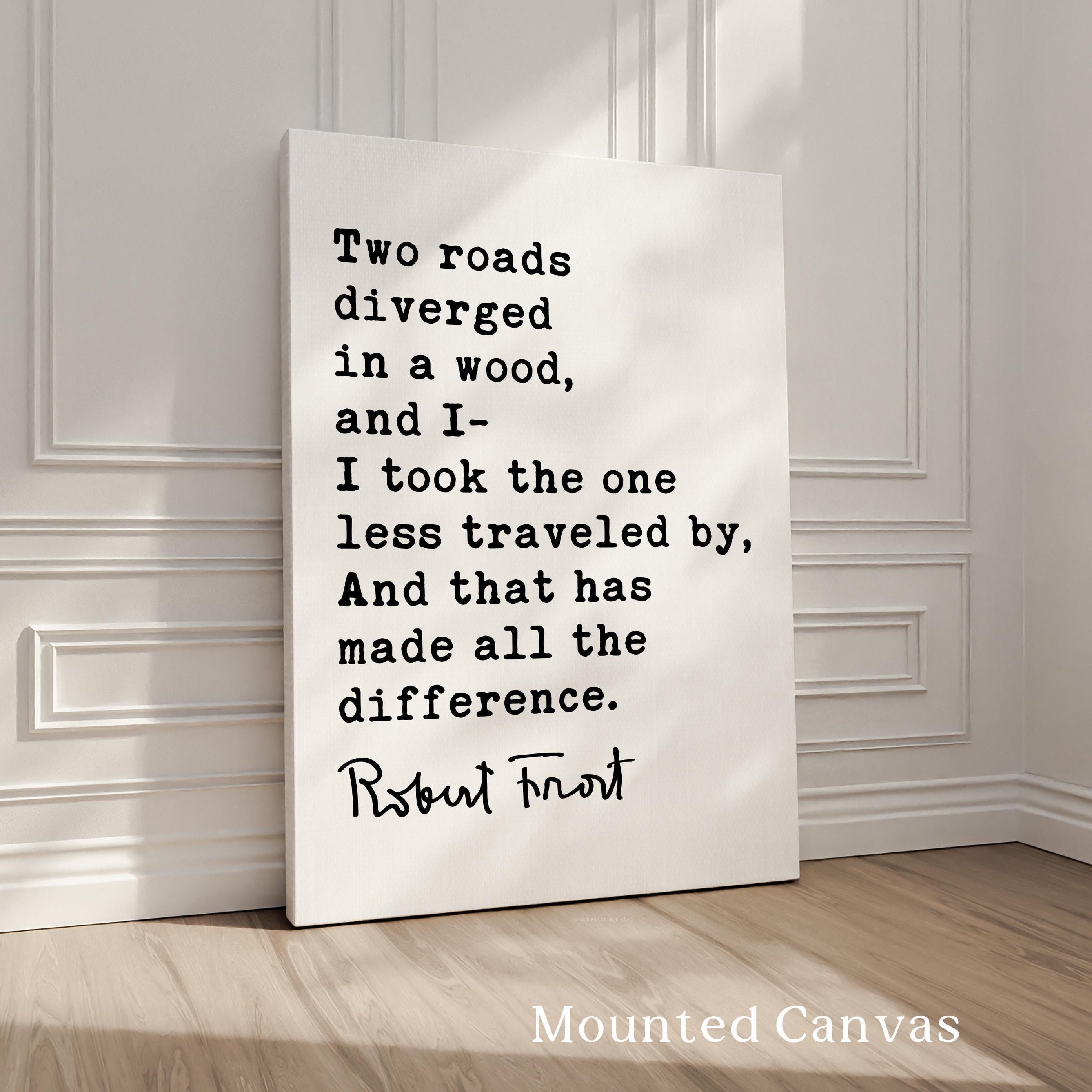The Road Less Traveled Print, Robert Frost Quote, The Road Not Taken, Wall Art, Minimalist Decor