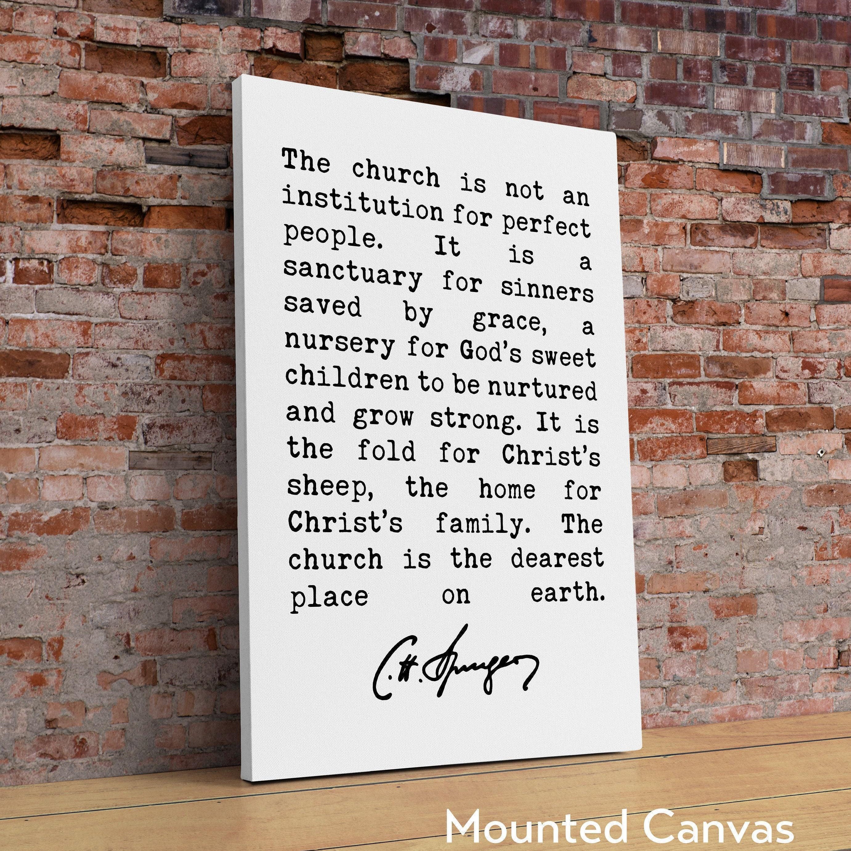 Charles Spurgeon Quote The Church is not an institution for perfect people Art Print,  Christian Quotes - Religion Quotes - Spiritual Quote