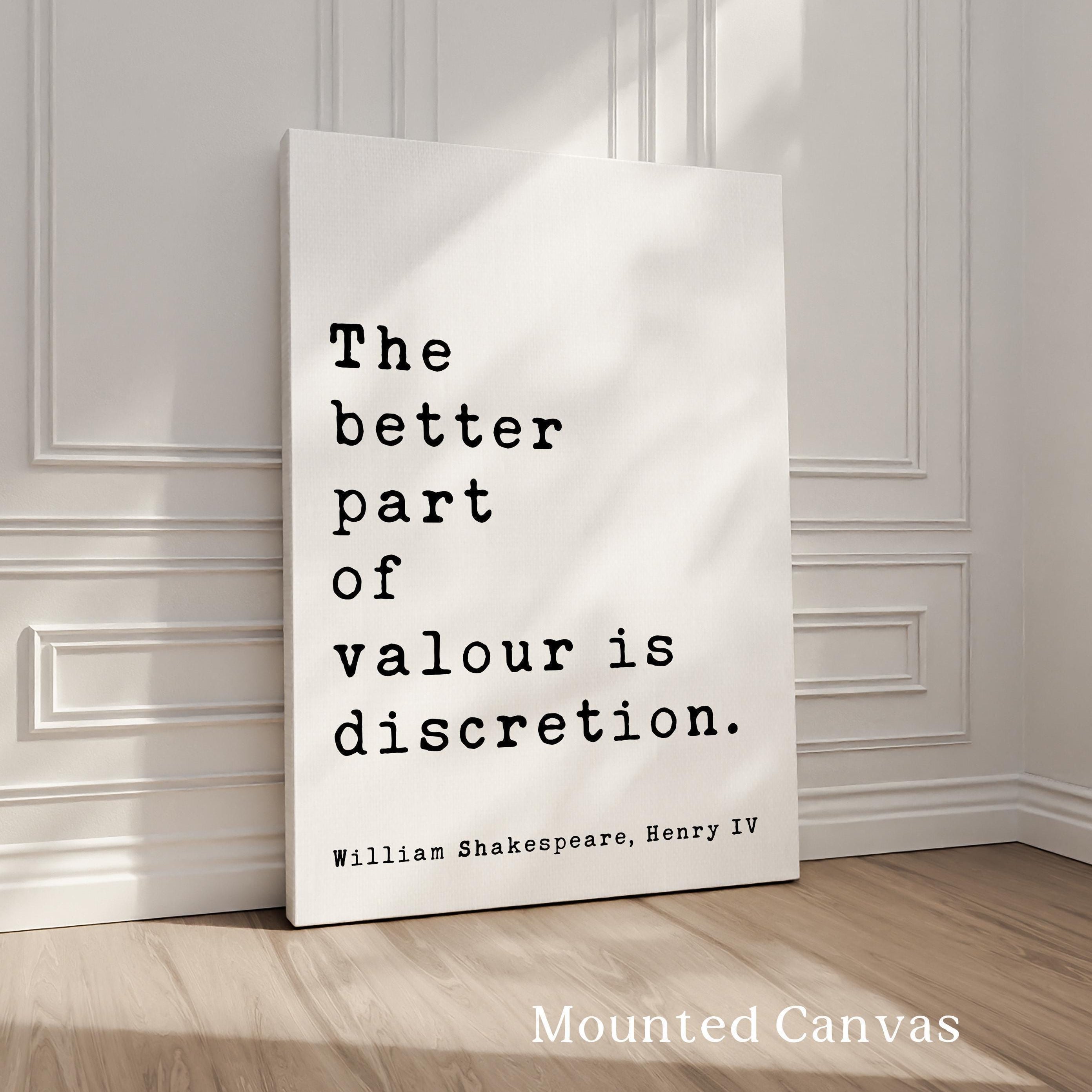 The better part of valour is discretion.,  Henry IV,  William Shakespeare Quote,   Typography Art Print,  Literature