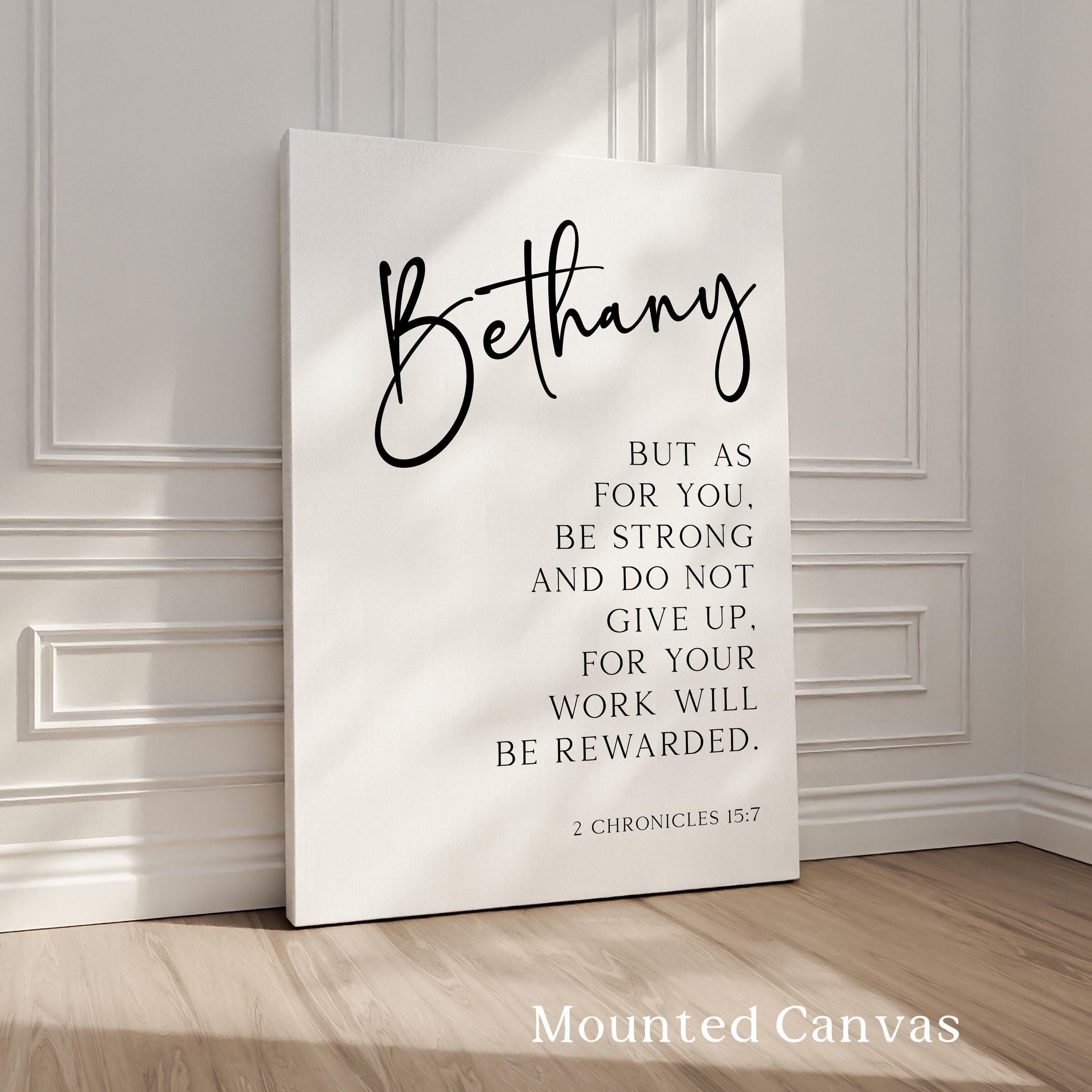 Personalized Verse Print, Be Strong and Do Not Give Up,  2 Chronicles 15:7 Scripture Gift