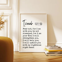 Fear not, for I am with you,  Isaiah 41:10 Verse - Typography Art Print