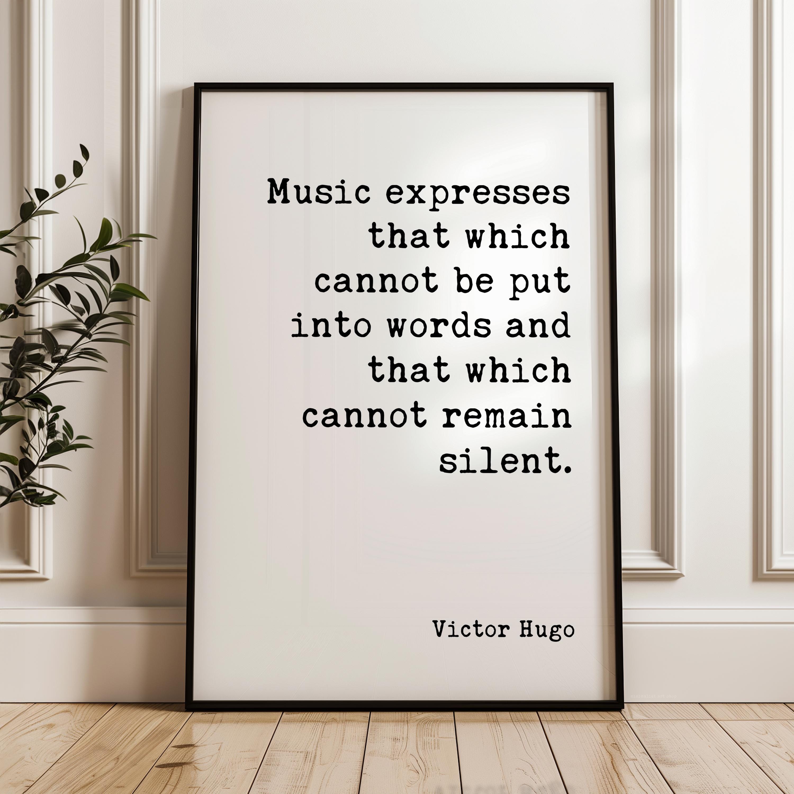 Victor Hugo Music Quote Print, Music Expresses That, Wall Art, Musician Gift, Literary Decor