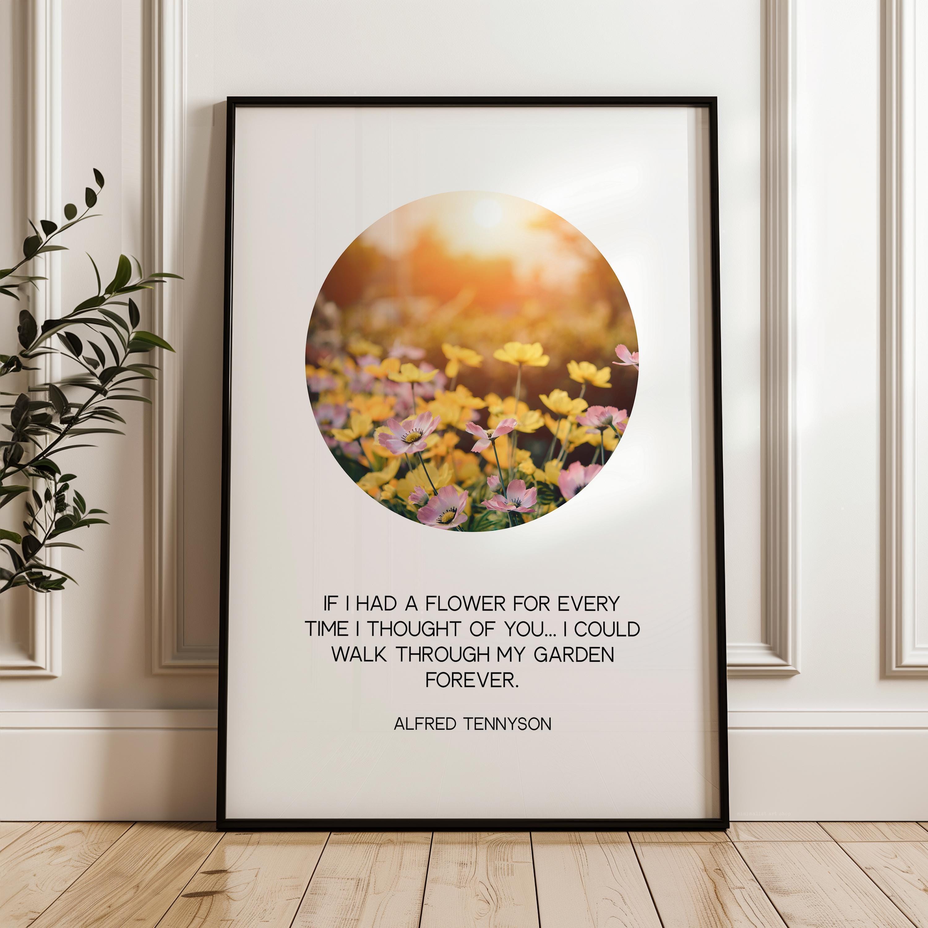 If I Had a Flower Print, Alfred Tennyson Quote, Minimalist Floral Garden Wall Decor