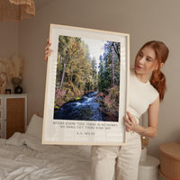 Rivers know this: there is no hurry. We shall get there some day. A.A. Milne Quote Typography Art Print,  Silver Falls Park,  Oregon (1928)
