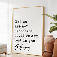 Charles Spurgeon Quote,  God, we are not ourselves until we are lost in you. Art Print - Christian - Spiritual - Faith