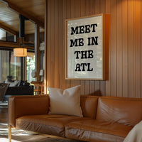 Meet Me In The ATL Minimalist Typography Art Print,  Atlanta, Georgia