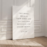 Acts 2:46,  They Broke Bread in Their Homes Print,   Biblical Wall Art Typography Christian Home & Kitchen Décor