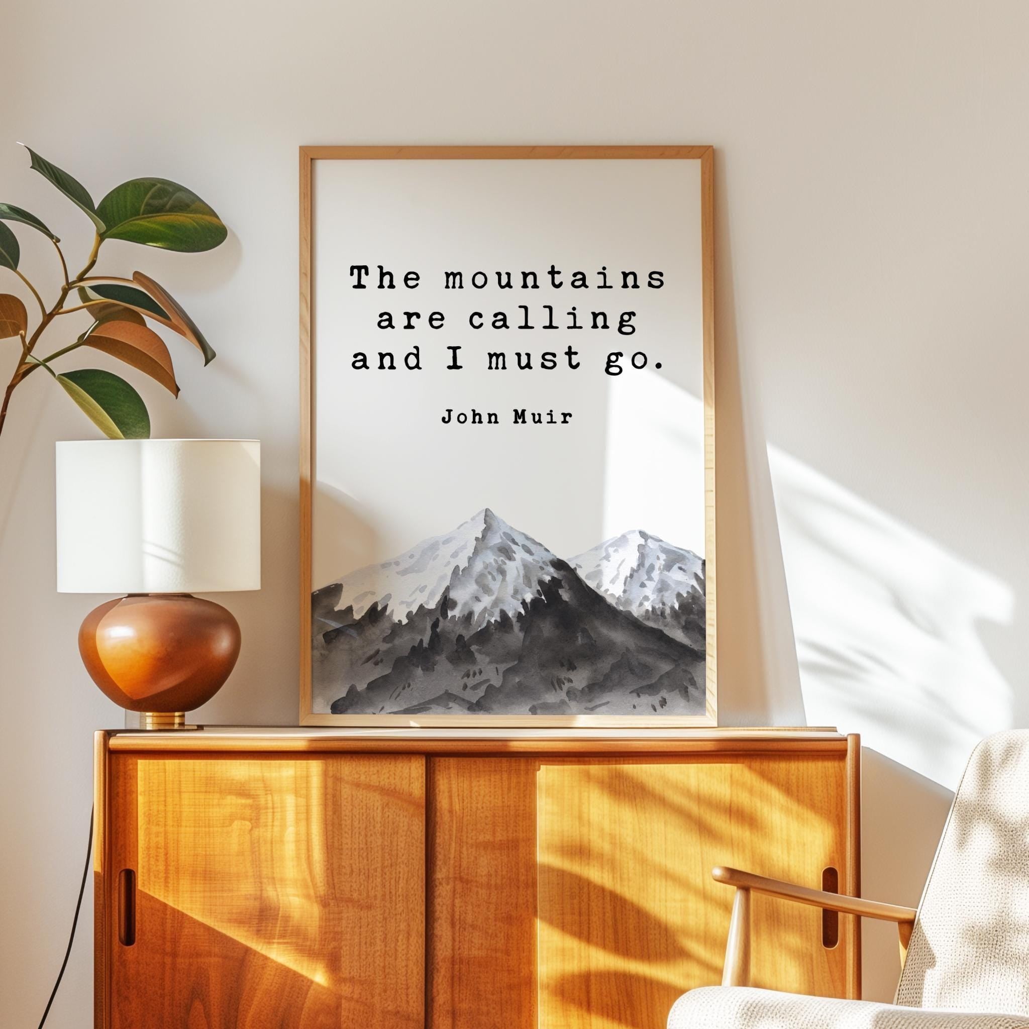 The Mountains Are Calling Print, John Muir Quote Wall Art, Nature Lover Decor