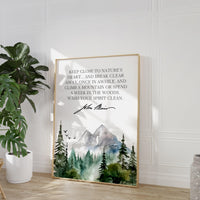 John Muir Quote - Keep close to Nature's heart .. climb a mountain or spend a week in the woods. Art Print - Watercolor Trees - Nature Lover