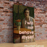 I Will Not Behave Myself Typography Art Print with Portrait of a Woman with Cactus