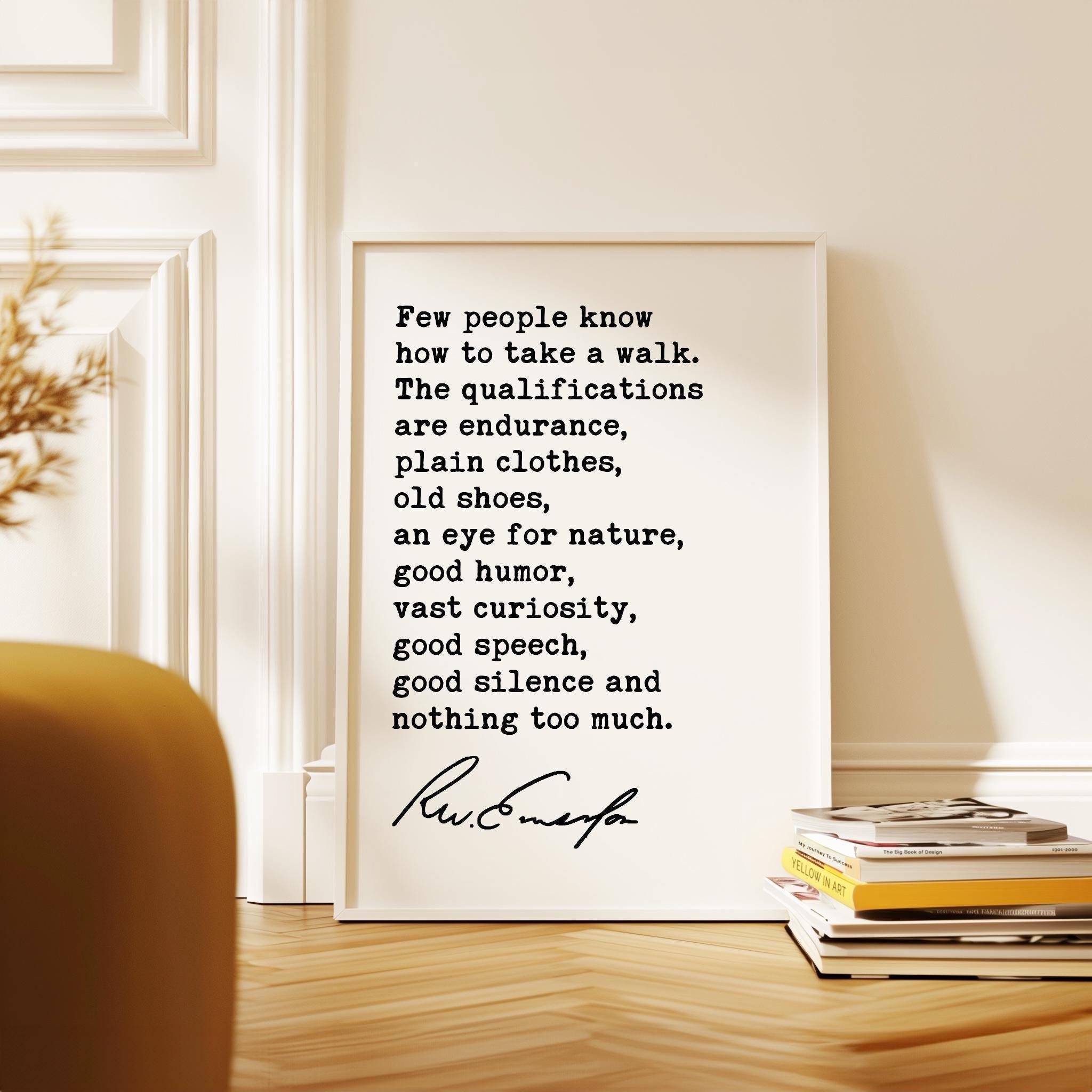 Ralph Waldo Emerson Quote, Few People Know How To Take A Walk, Nature Art Print