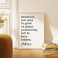 Endeavor, not only to grow in grace yourselves, but to help others. Charles Spurgeon Quote Typography Art Print
