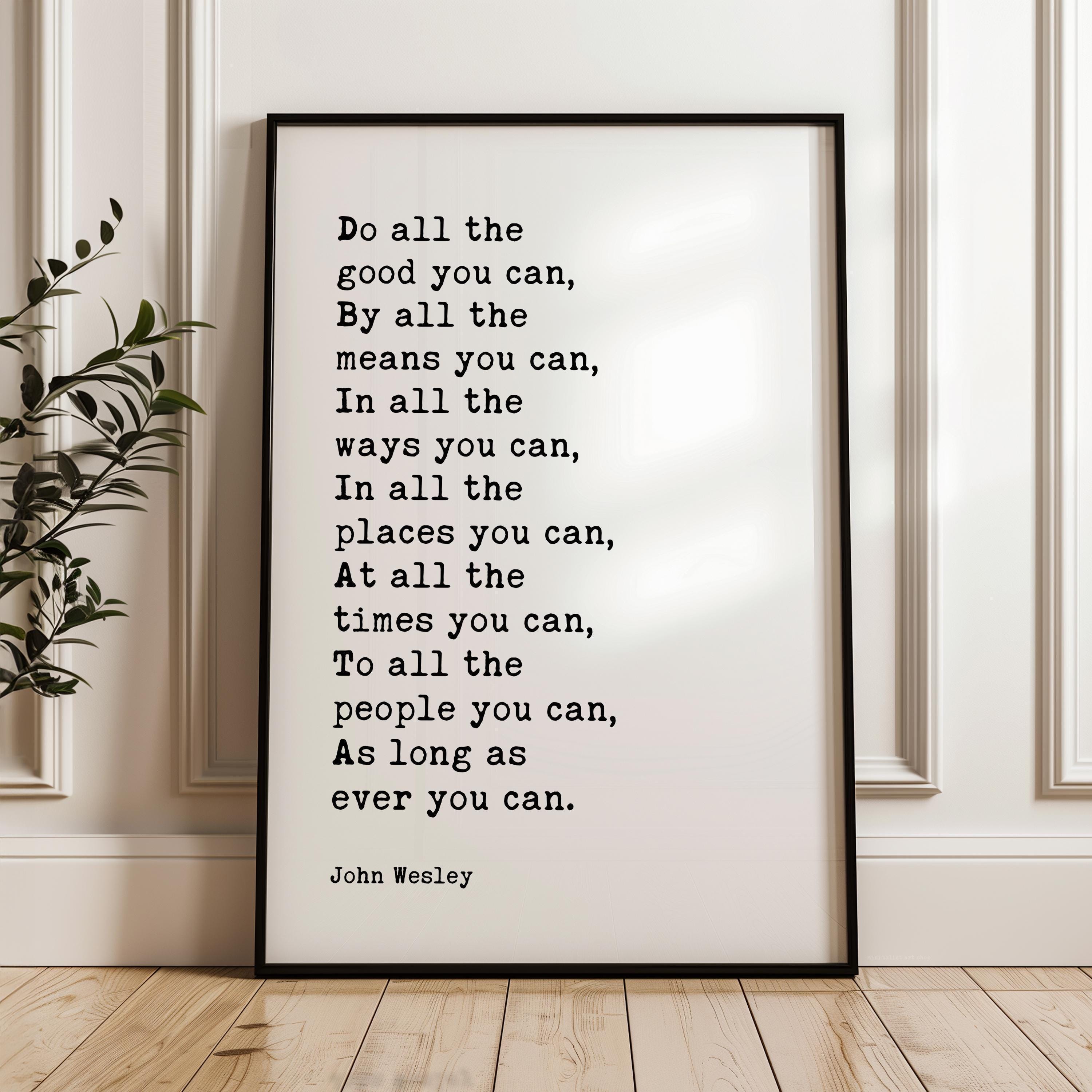 Do All The Good You Can Print, John Wesley Quote Wall Art, Inspirational Decor