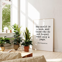 The world is a book, and those who do not travel read only a page.  Saint Augustine,  Minimalist Art Typography Print, Nursery Wall Art