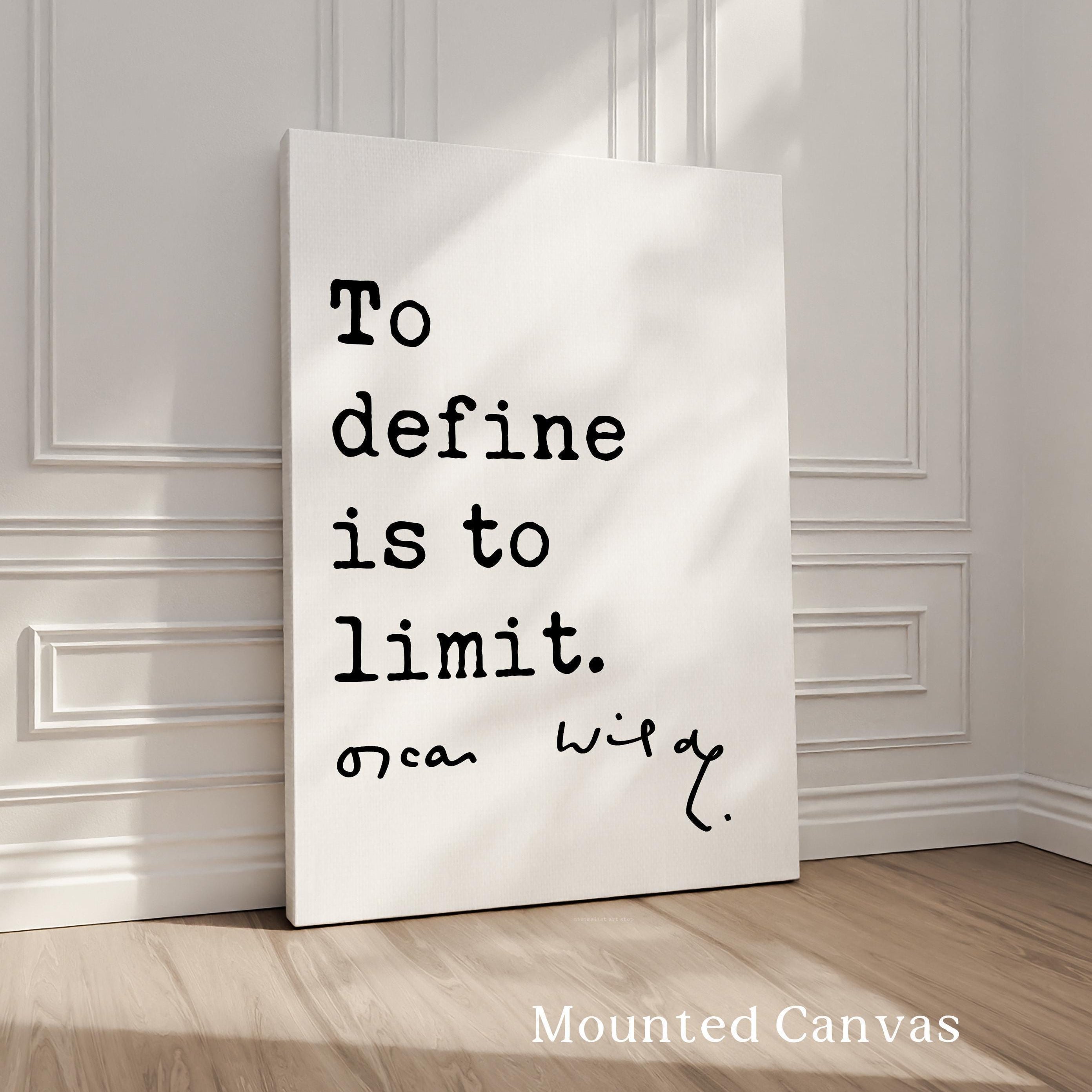 To Define Is To Limit.,  Oscar Wilde Quote,  The Picture of Dorian Gray,  Typography Art Print (1891)