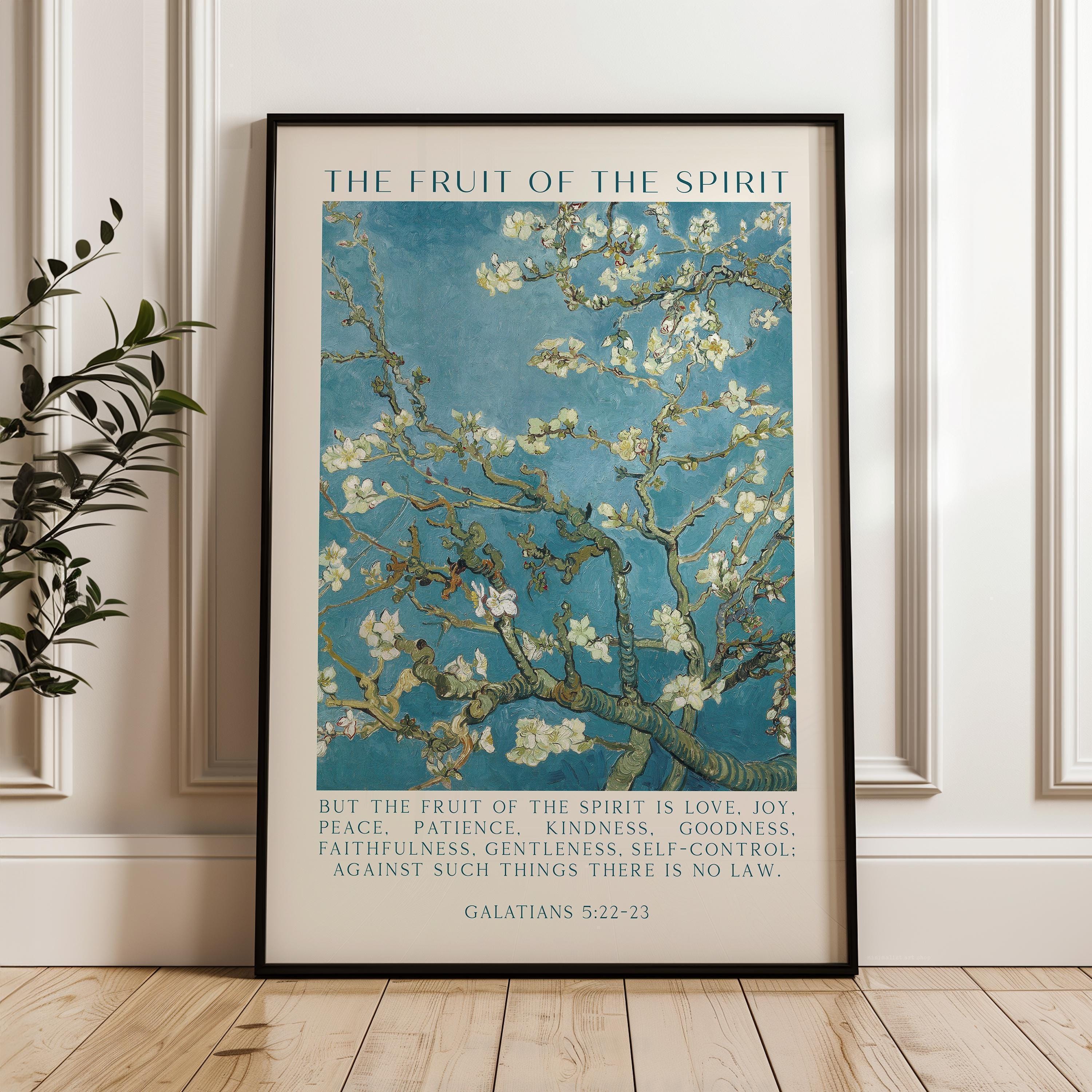 Fruit of the Spirit,  Galatians 5:22•23,  Vincent van Gogh Almond Blossoms,  Art Print