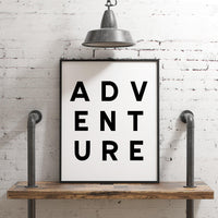 Adventure Typography Art Print - Nursery - Office - Dorm - Hiker - Dorm Room - Kids Room - School Wall Art