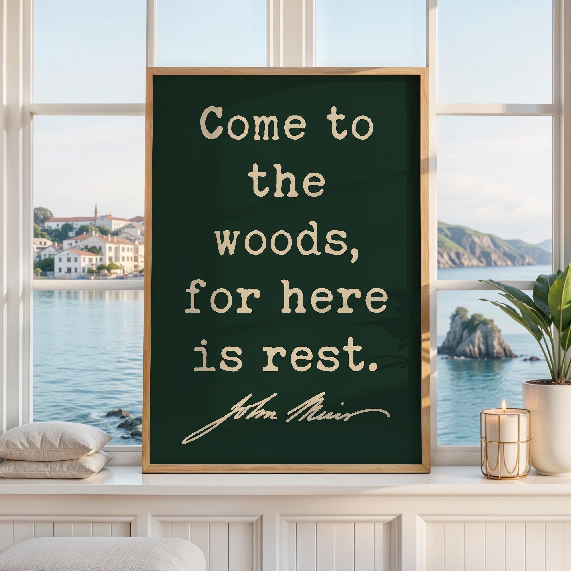 Come to the Woods, for Here is Rest,  John Muir Quote,  Typography Art Print