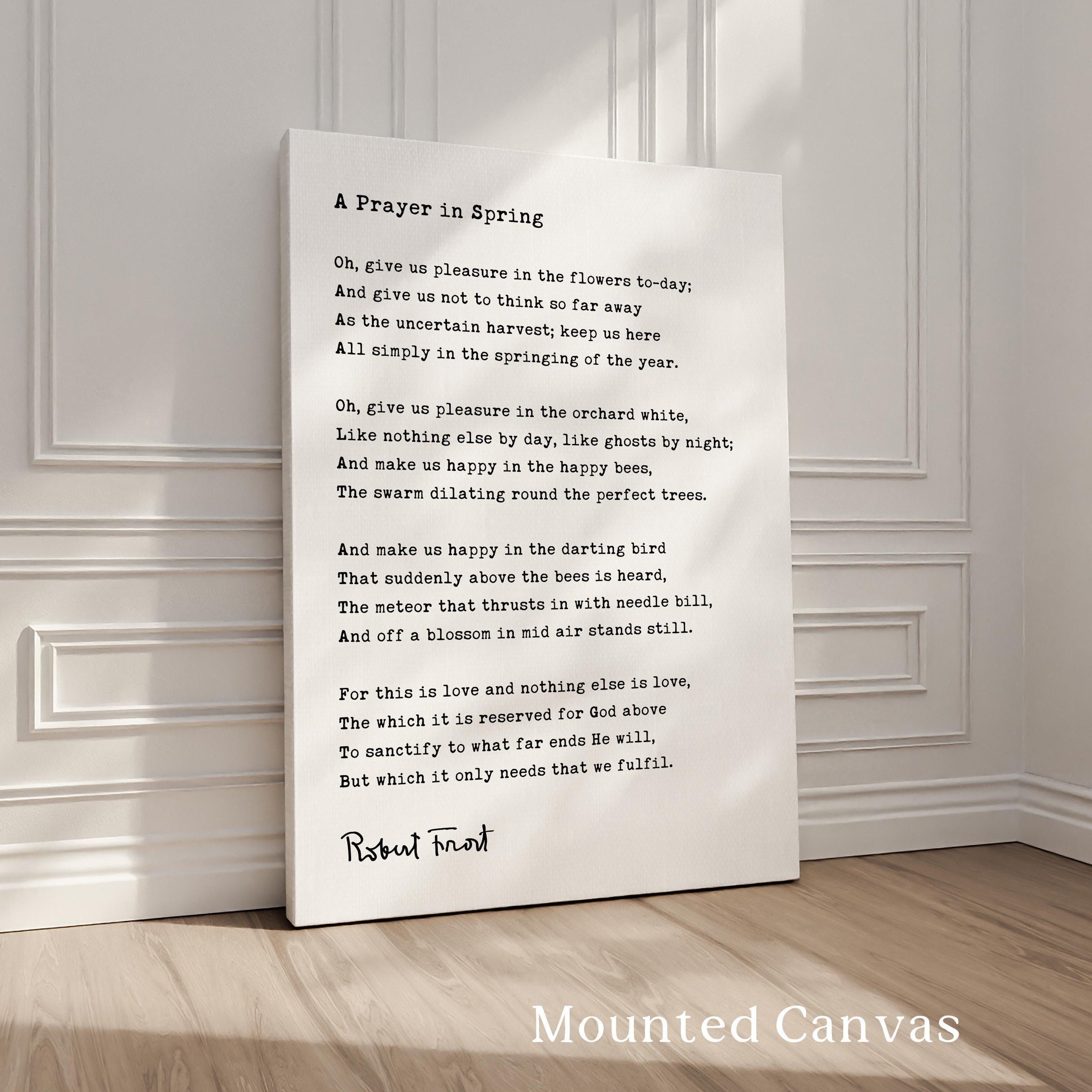 A Prayer in Spring Poem by Robert Frost Typography Art Print,  1913