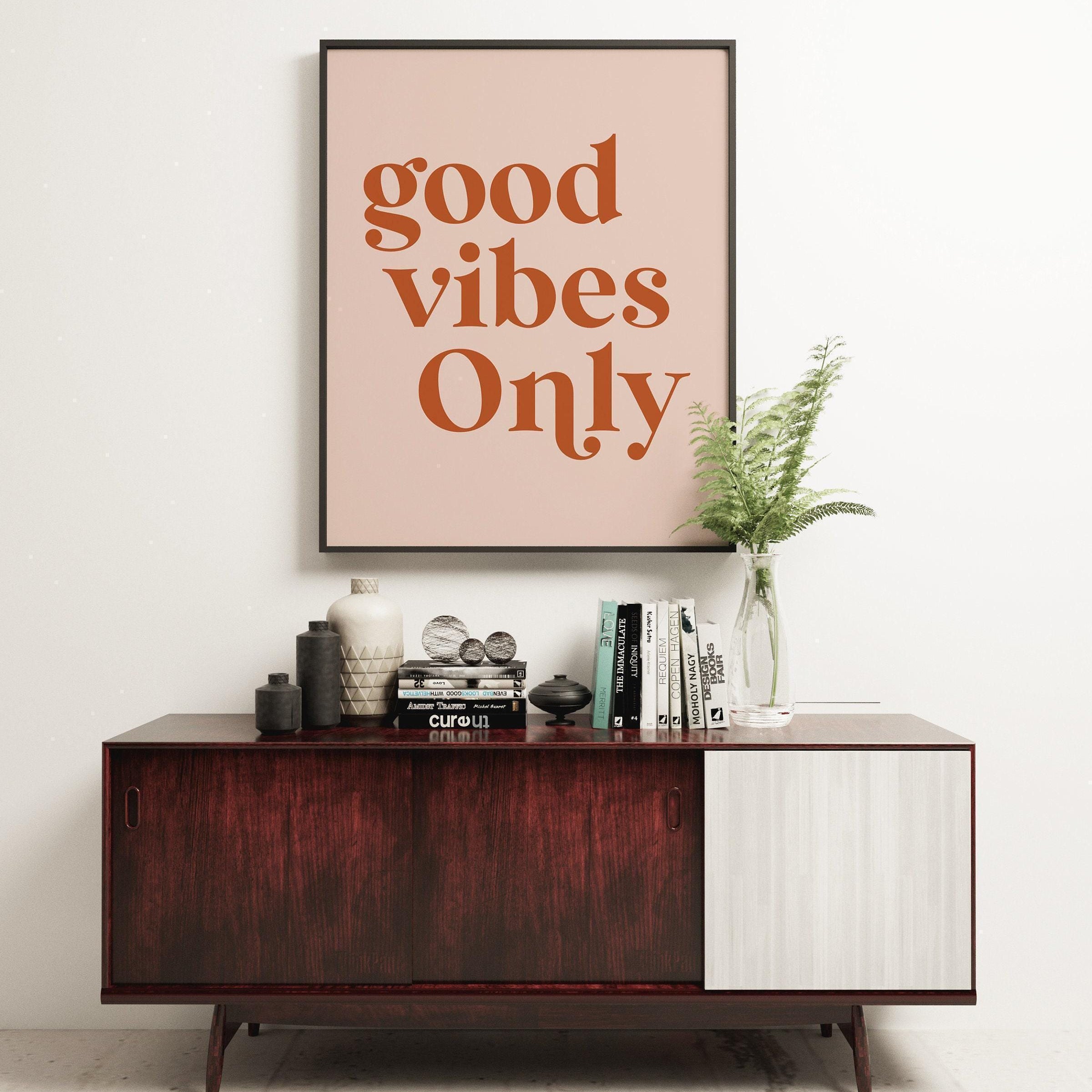Good Vibes Only Typography Boho Art Print,  Inspirational - Motivational - Affirmation - Manifest - Dorm Room | Entrepreneur