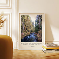 Rivers know this: there is no hurry. We shall get there some day. A.A. Milne Quote Typography Art Print,  Silver Falls Park,  Oregon (1928)