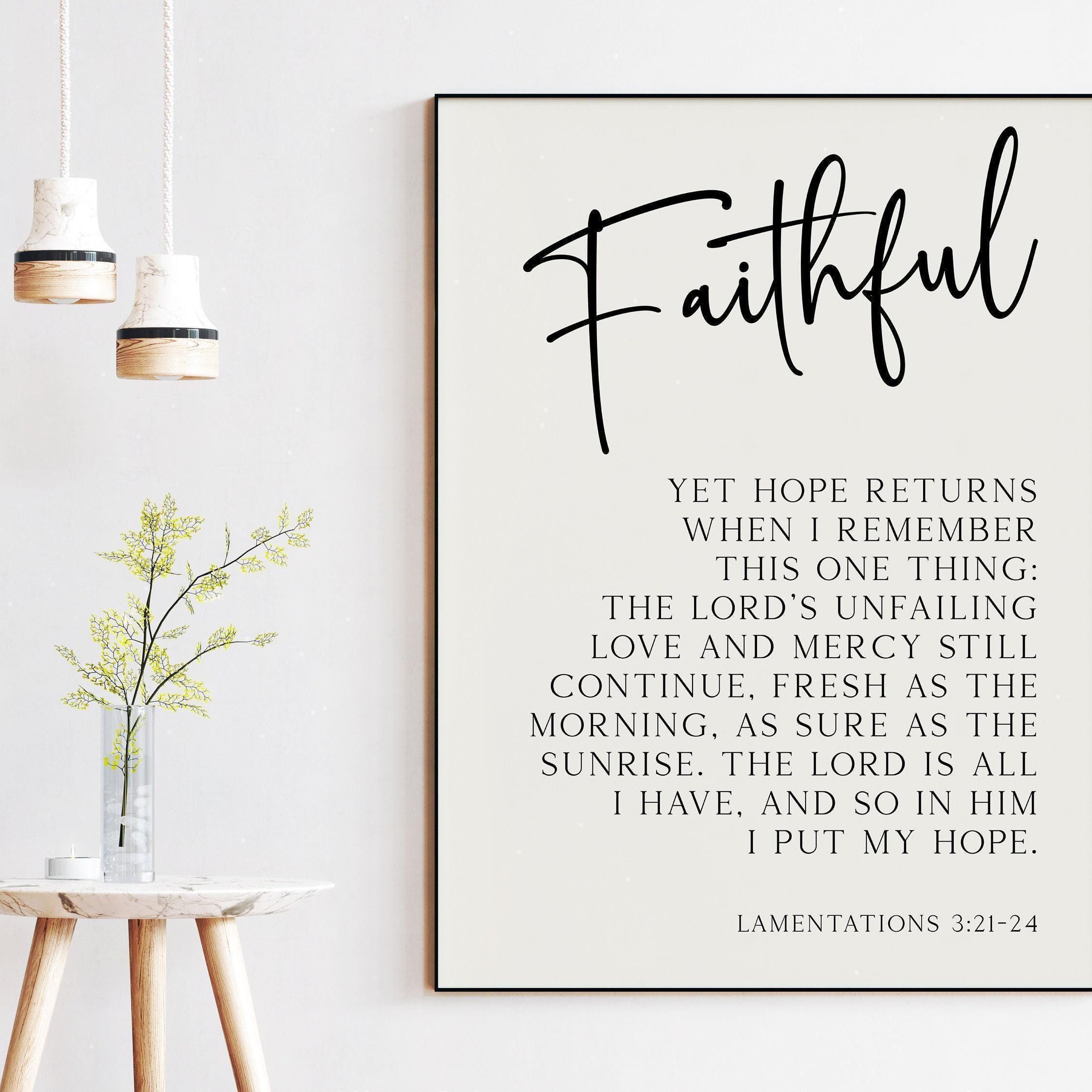 Lamentations 3:21 - Yet hope returns when I remember this one thing. Typography Art Print - Faithful - Christian - Bible Verse