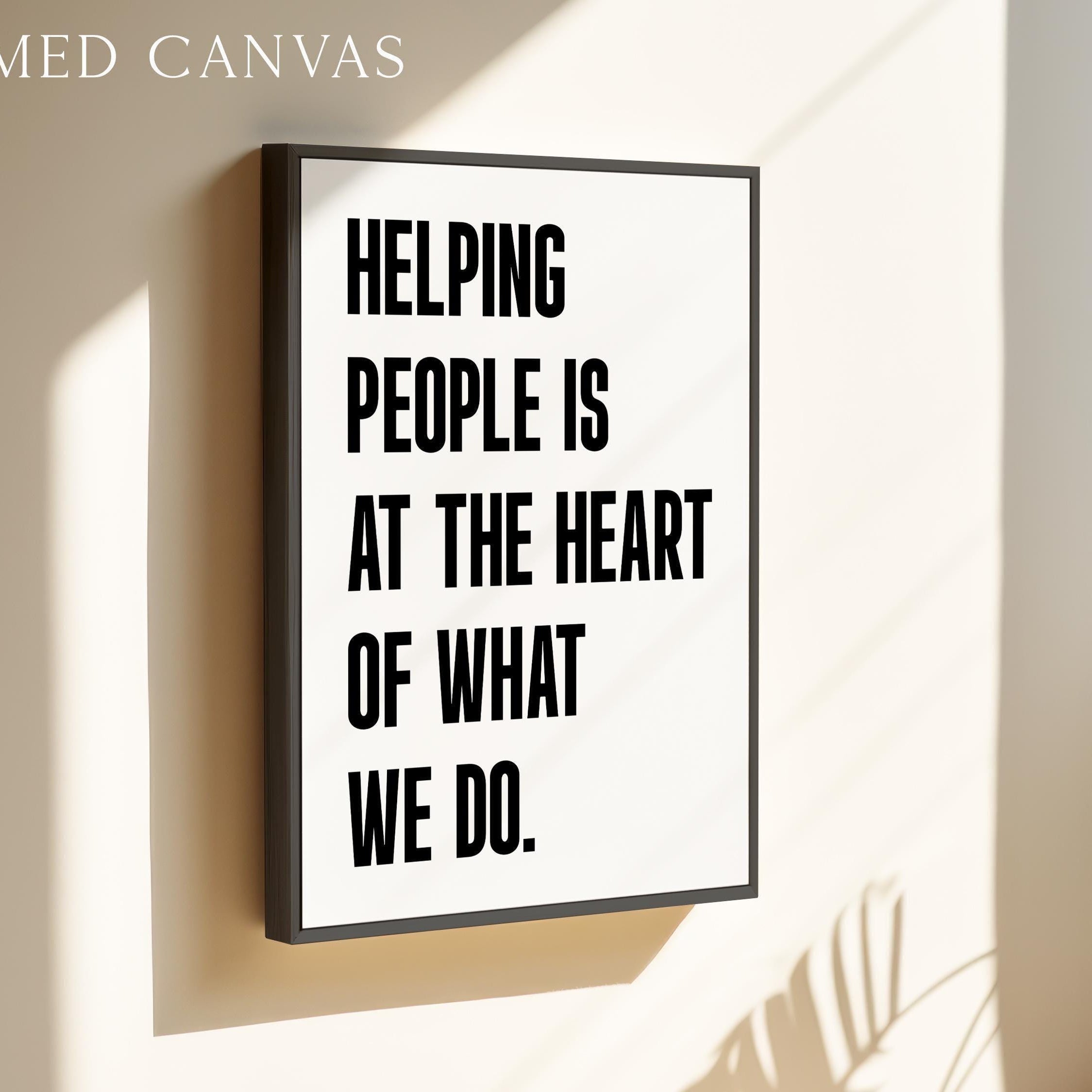 Motivational Office Wall Art,  Helping People Quote Print,  Minimalist Typography,  Business Decor