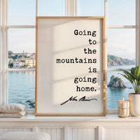 John Muir Quote Wall Art, Going to the Mountains is Going Home, Hiking Gift, Nature