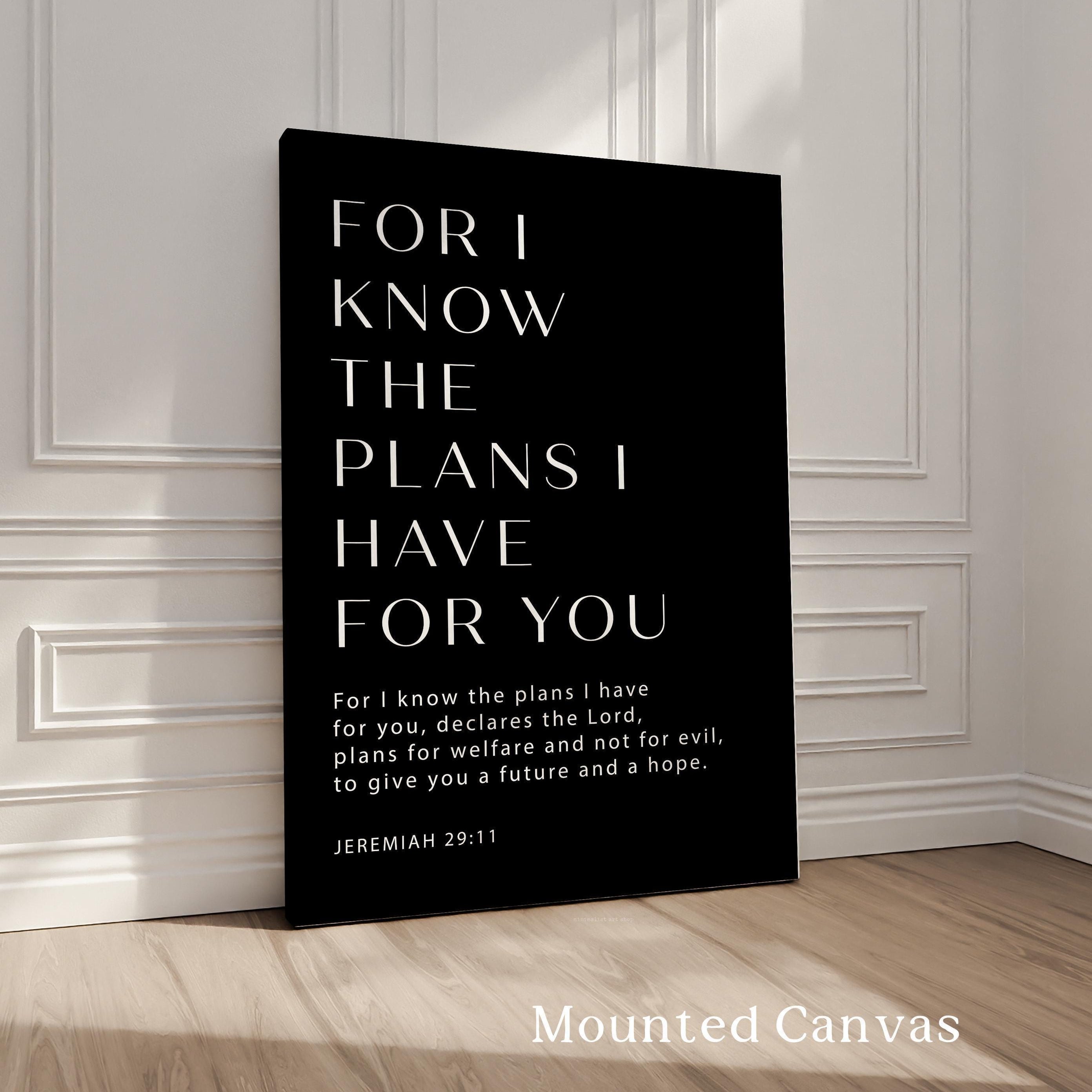 Jeremiah 29:11 Bible Verse Print, For I Know The Plans, Christian Wall Art