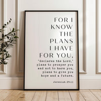 For I Know The Plans I Have For You • Jeremiah 29:11 • Typography Art Print