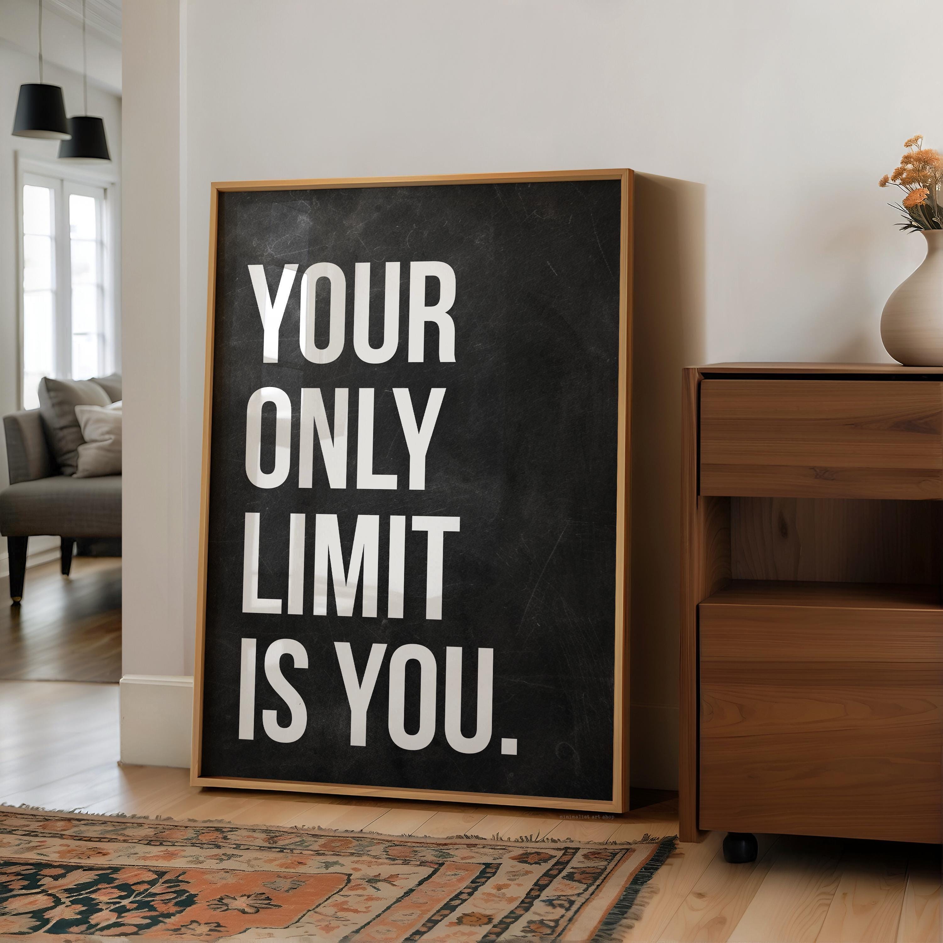 Your Only Limit Is You Print, Motivational Wall Art, Inspirational Office Decor, Home Gym