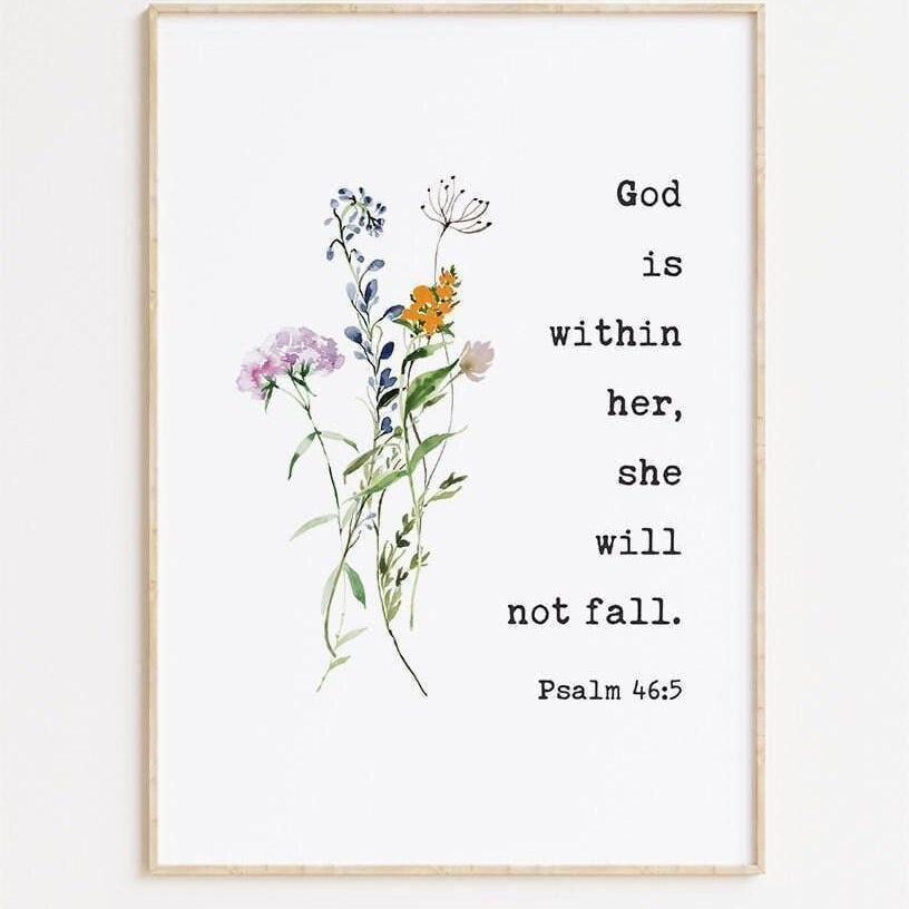Psalm 46:5 God is within her, she will not fall. Typography Art Print with Wildflowers,  Faith,  Gift,  Christian