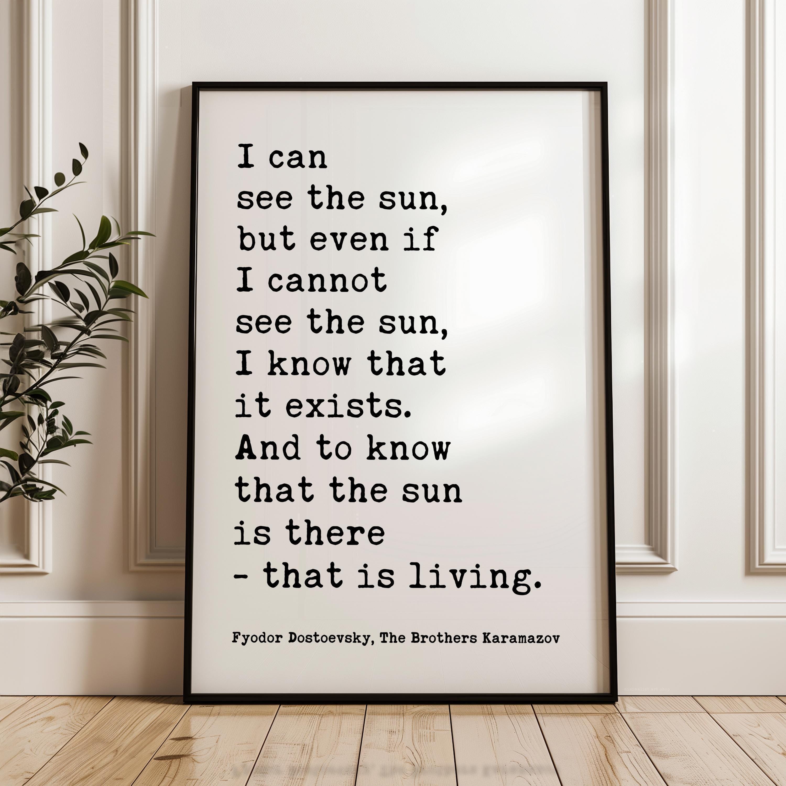 I Can See The Sun Typography Art Print,  Fyodor Dostoevsky Quote -  The Brothers Karamazov