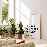 John 14:6 The Way. The Truth. The Life. Typography Art Print - Faith - Religious - Scripture