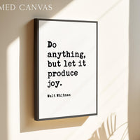 Walt Whitman Quote Print, Do Anything But Let It Produce Joy Wall Art, Inspirational