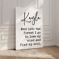 And Into The Forest I Go,  John Muir Quote,  Personalized Typography Art Print