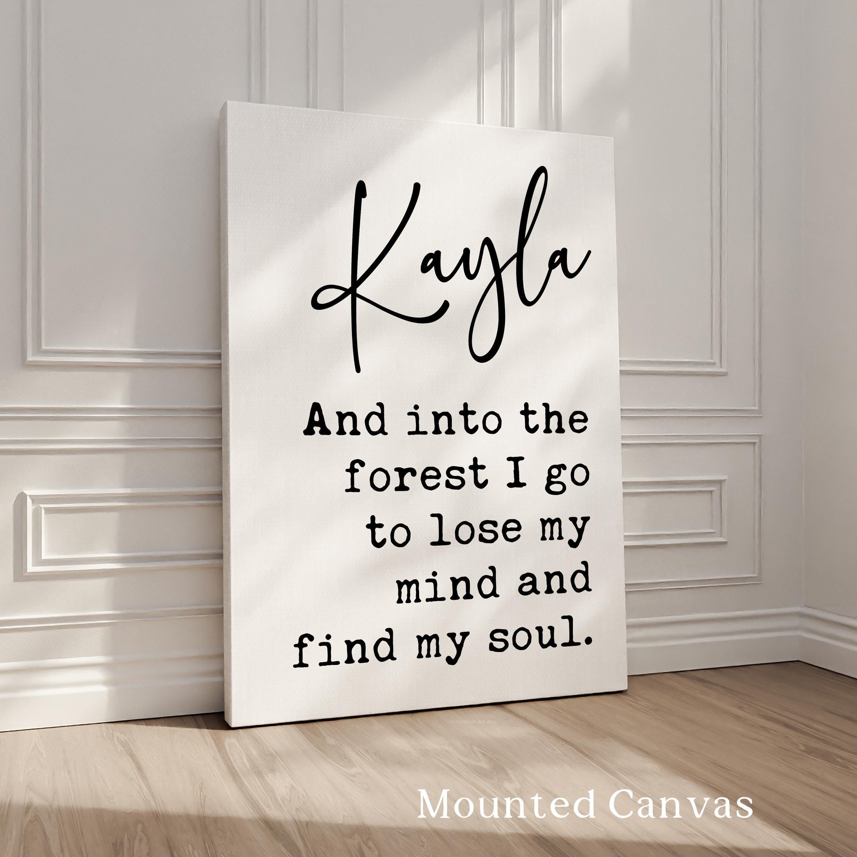 And Into The Forest I Go,  John Muir Quote,  Personalized Typography Art Print