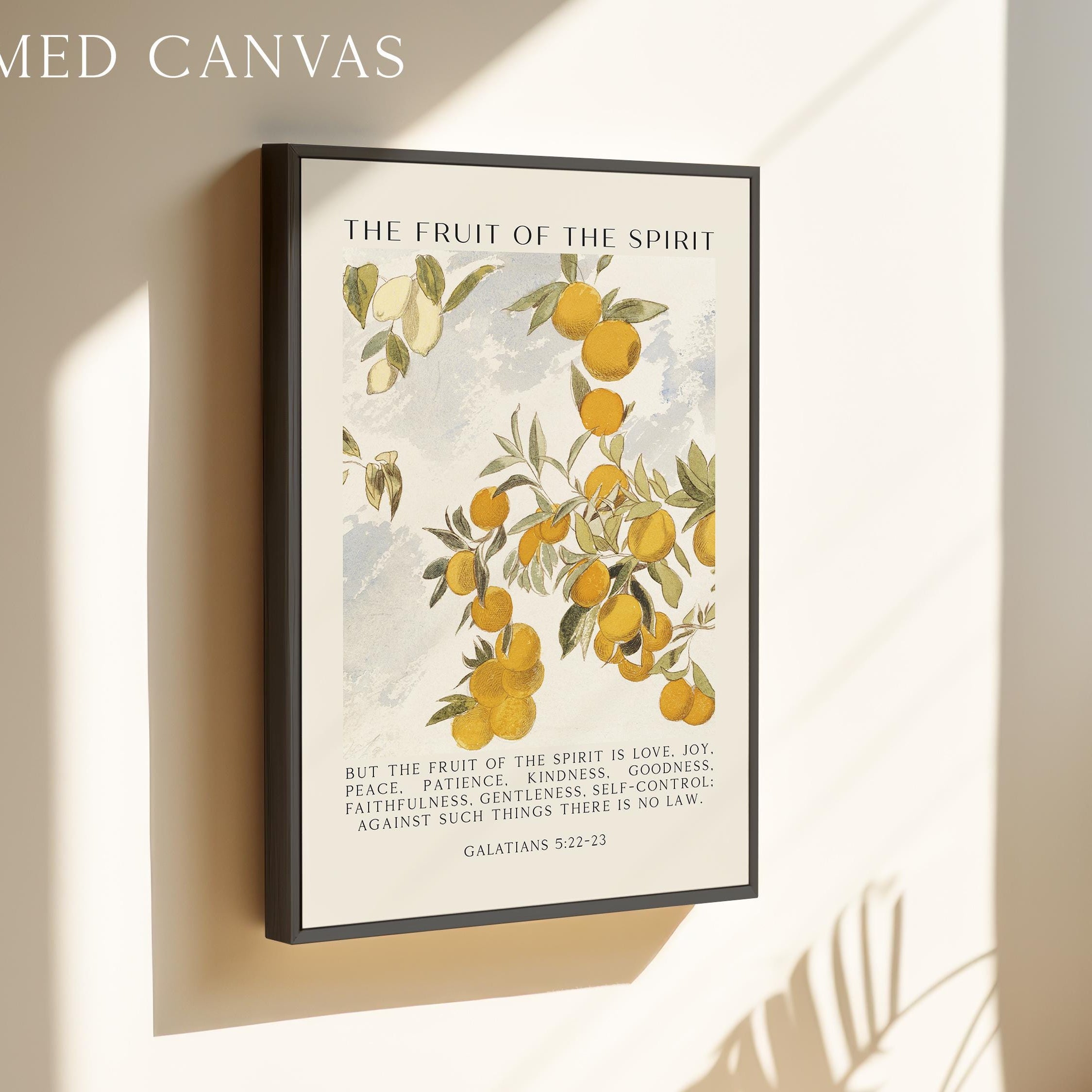 Fruit of the Spirit,  Is love, joy, peace, patience, kindness,  Galatians 5:22•23,  Art Print