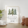 John Muir Quote,  And into the forest I go, to lose my mind and find my soul. Art Print - Watercolor Trees - Nature Lover - Environmentalist