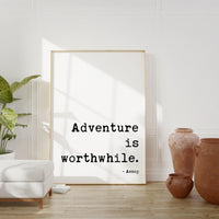 Aesop Quote,  Adventure is Worthwhile. Typography Art Print Travel Quotes - Personal Growth - Wisdom