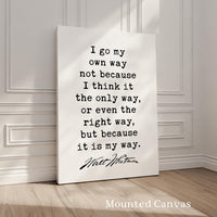 I go my own way...,  Walt Whitman Quote,  Typography Art Print