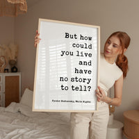 But How Could You Live And Have No Story To Tell Art Print,  Fyodor Dostoevsky Quote - White Nights Classic Literature