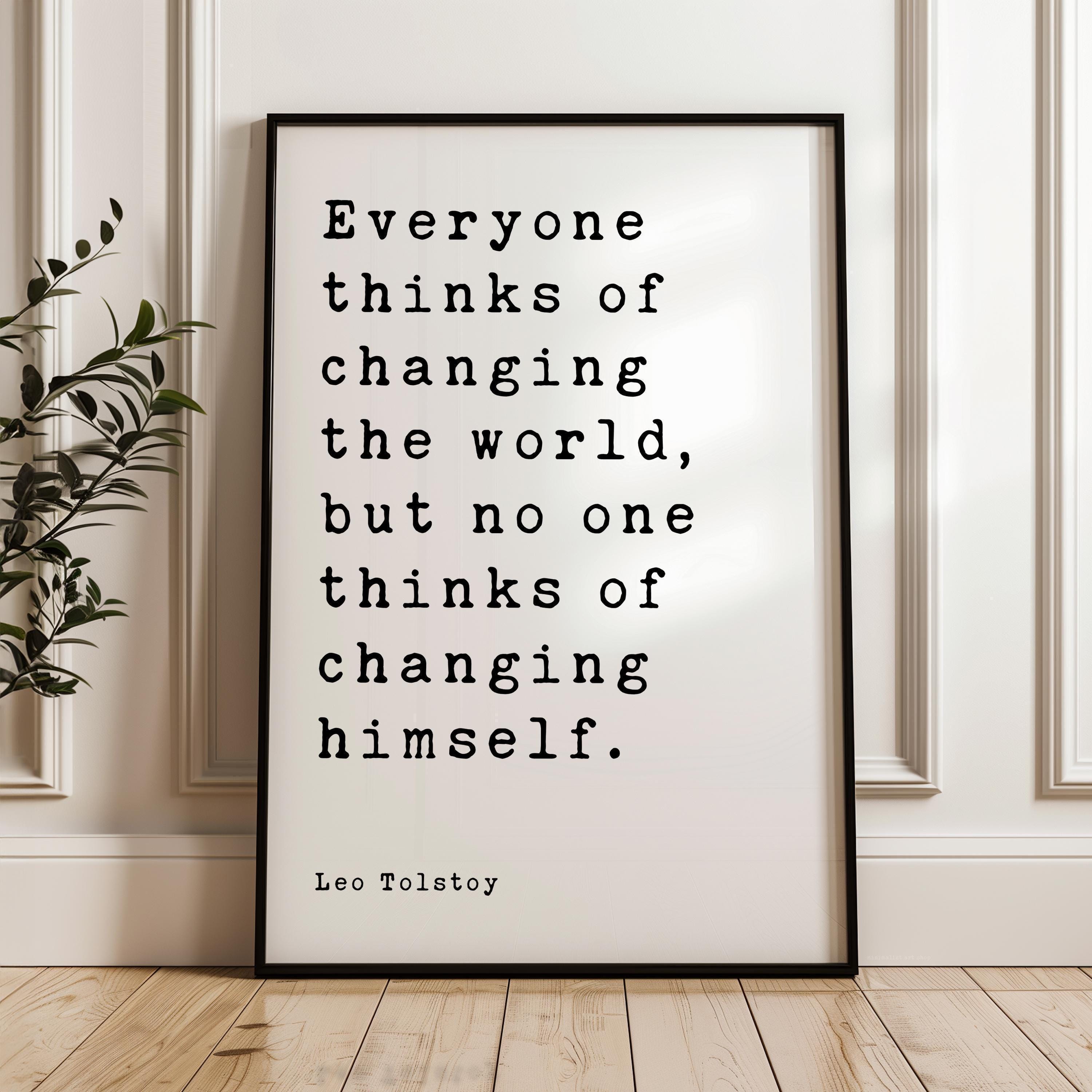Leo Tolstoy Quote Print, Everyone Thinks Of Changing The World, Typography Wall Art, Literary Decor