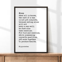 Hippocrates Quote,  Even when all is known, the care of a man is not yet complete... Typography Art Print - Health, Fitness, Nutrition
