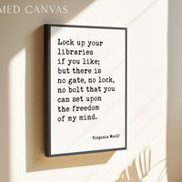 Lock up your libraries if you... no bolt that you can set upon the freedom of my mind.,  Virginia Woolf Quote,  Typography Art Print (1929)