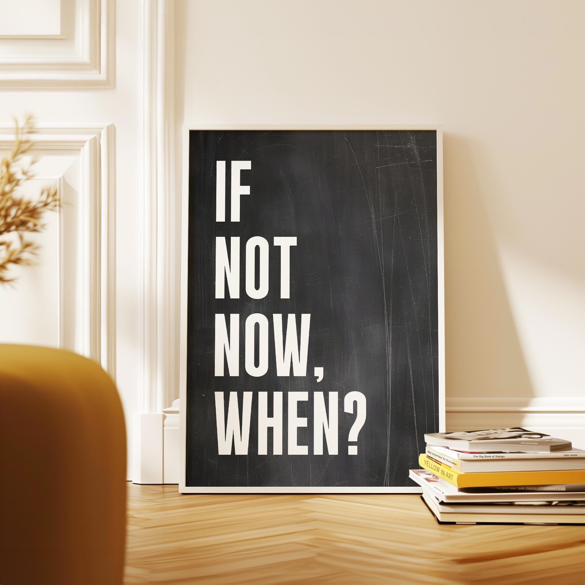 If Not Now, When? Quote Typography Art Print,  Inspirational,  Fitness,  Sports,  Entrepreneur,  Gift
